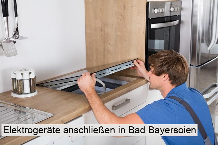 Elektrogeräte anschließen in Bad Bayersoien